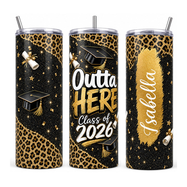 Personalized Class of 2026 Graduation Skinny Tumbler - Outta Here Graduation Tumbler Gift