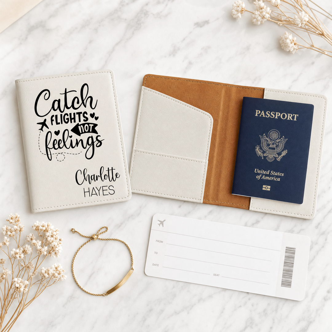 Personalized Passport Holder | "Catch Flights Not Feelings" Engraved Travel Cover